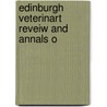 Edinburgh Veterinart Reveiw And Annals O by Unknown Author
