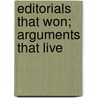 Editorials That Won; Arguments That Live by Joratio Winslow Seymour