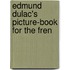 Edmund Dulac's Picture-Book For The Fren