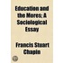 Education And The Mores; A Sociological