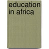 Education In Africa door African Education Commission