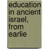 Education In Ancient Israel, From Earlie