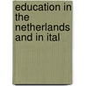 Education In The Netherlands And In Ital door United States. Education.
