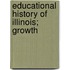 Educational History Of Illinois; Growth
