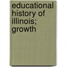 Educational History Of Illinois; Growth door Robin Cooke