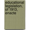 Educational Legislation, Of 1913, Enacte door Massachusetts Massachusetts