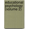 Educational Psychology (Volume 2) by Thorndike