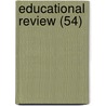 Educational Review (54) door Onbekend