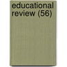 Educational Review (56) door Onbekend