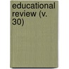 Educational Review (V. 30) by Nicholas Murray Butler