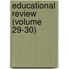 Educational Review (Volume 29-30) door New Brunswick Teachers' Association