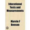 Educational Tests And Measurements door Marvin F. Beeson