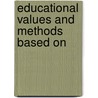 Educational Values And Methods Based On door W.G. Sleight