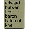 Edward Bulwer, First Baron Lytton Of Kne door Thomas Hay Sweet Escott