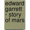 Edward Garrett - Story Of Mars door Harry Porter
