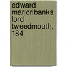 Edward Marjoribanks Lord Tweedmouth, 184 door Edward Marjoribanks Tweedmouth