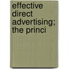 Effective Direct Advertising; The Princi door Robert E. Ramsay