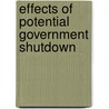 Effects Of Potential Government Shutdown by United States. Congress. Budget