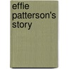 Effie Patterson's Story door Lydia L. Rouse