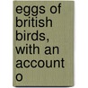 Eggs Of British Birds, With An Account O door Frank Poynting