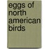 Eggs Of North American Birds