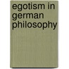 Egotism In German Philosophy by Professor George Santayana
