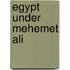 Egypt Under Mehemet Ali