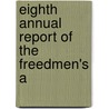 Eighth Annual Report Of The Freedmen's A door Methodist Episcopal Church. Society