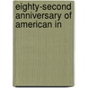 Eighty-Second Anniversary Of American In door Boston Courier