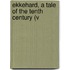 Ekkehard, A Tale Of The Tenth Century (V