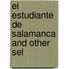 El Estudiante De Salamanca And Other Sel door Jos De Espronceda