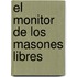 El Monitor De Los Masones Libres