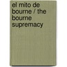 El mito de Bourne / The Bourne Supremacy door Robert Ludlum