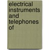 Electrical Instruments And Telephones Of by United States Army Signal Corps