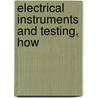 Electrical Instruments And Testing, How door Norman Hugh Schneider