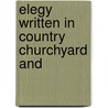 Elegy Written In Country Churchyard And door Thomas Gray