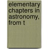 Elementary Chapters In Astronomy, From T door Jean Baptiste Biot