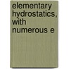 Elementary Hydrostatics, With Numerous E door Sir John Budd Phear