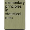 Elementary Principles In Statistical Mec door Gibbs/