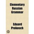 Elementary Russian Grammar
