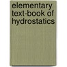 Elementary Text-Book Of Hydrostatics by William Briggs