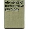 Elements Of Comparative Philology door Robert Gordon Latham