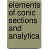 Elements Of Conic Sections And Analytica by Coffin