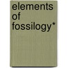 Elements Of Fossilogy* by Professor George Edwards
