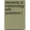 Elements Of Meteorology With Questions F door John Brocklesby
