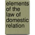 Elements Of The Law Of Domestic Relation