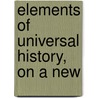 Elements Of Universal History, On A New door Kirke Henry White