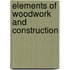 Elements Of Woodwork And Construction