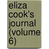 Eliza Cook's Journal (Volume 6) door Eliza Cook