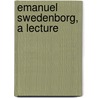 Emanuel Swedenborg, A Lecture door John Hyde